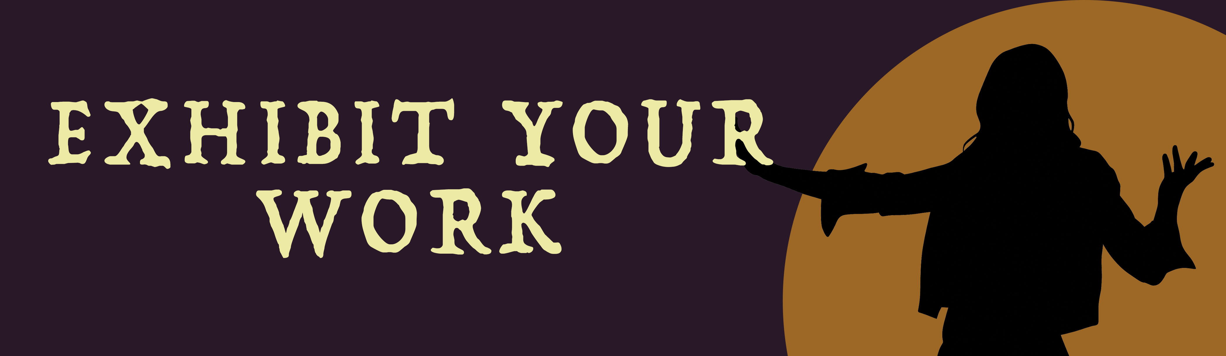 Exhibit Your Work Heading