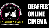 Watch the Nominated and Non-competition Entries on Deaffest’s Online Cinema! 