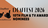 Deaffest 2026 | 10th Film & TV Awards | Shortlisted&nbsp;Nominees